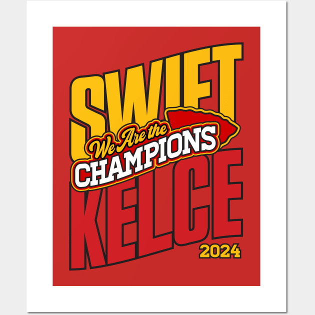 Swift Kelce - We Are The Champions Wall Art by BRAVOMAXXX